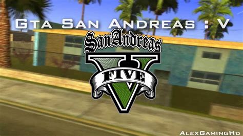 gta sa total conversion|TC: GTA:V for GTA: San Andreas 2015 .
